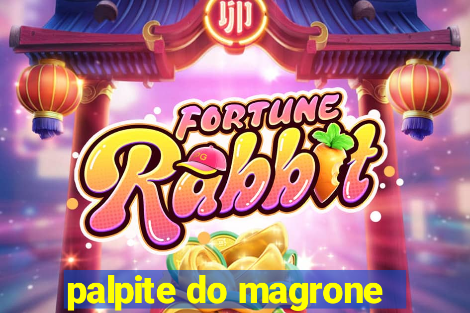 palpite do magrone